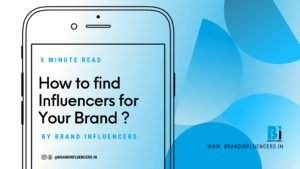 How to find influencers for your brand ?