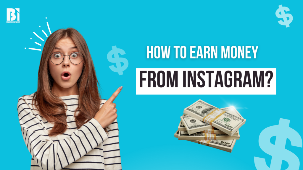 How to earn money form Instagram